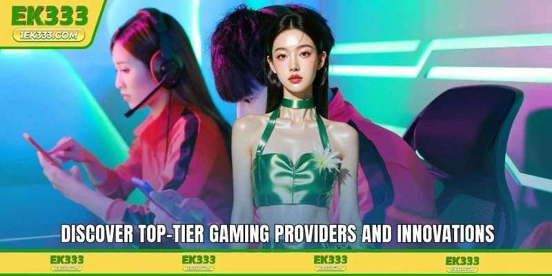 Discover top-tier gaming providers and innovations