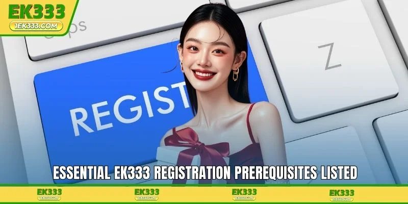 Essential EK333 registration prerequisites listed