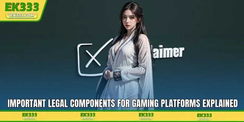 Important legal components for gaming platforms explained