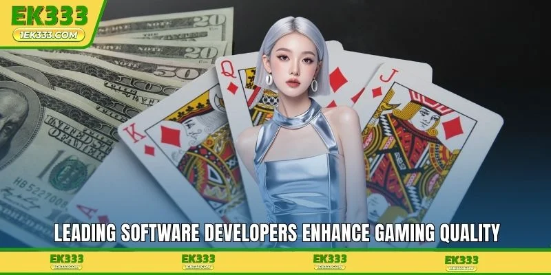 Leading software developers enhance gaming quality