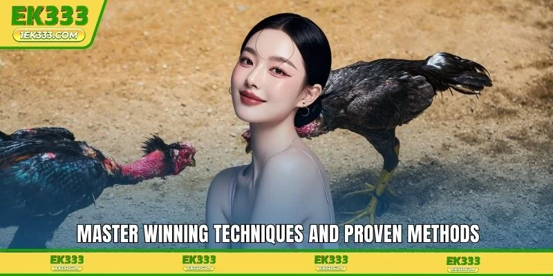 Master winning techniques and proven methods