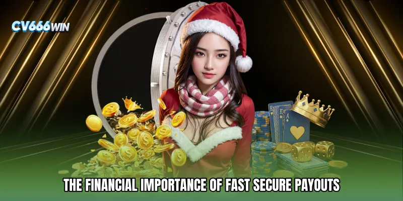 The Financial Importance of Fast Secure Payouts