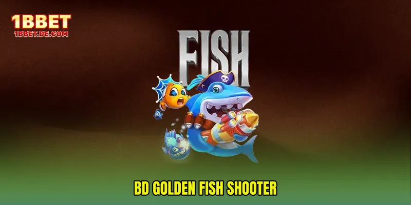BD Golden Fish Shooter