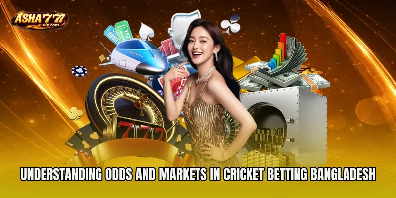 Understanding Odds and Markets in Cricket Betting Bangladesh