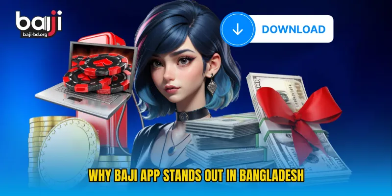 Why Baji App Stands Out in Bangladesh