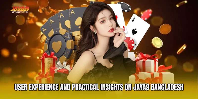 User Experience and Practical Insights on Jaya9 Bangladesh